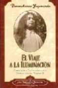 el viaje a la iluminacion: como percibir a dios en la vida diaria (charlas y ensayos, vol. iii)-paramahansa yogananda-9780876121856 el viaje a la iluminacion: como percibir a dios en la vida diaria (charlas y ensayos, vol. iii)-paramahansa yogananda-9780876121856