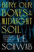 Bury Our Bones in the Midnight Soil-16782538-otro-formato
