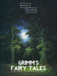Descargador gratuito de libros de google GRIMM'S FAIRY TALES de JACOB GRIMM, WILHELM GRIMM, SHEBA BLAKE in Spanish