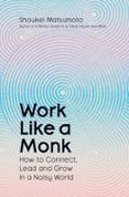 WORK LIKE A MONK