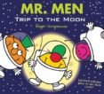 mr. men trip to the moon-roger hargreaves-9781405273756 mr. men trip to the moon-roger hargreaves-9781405273756