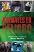 animales en peligro: especies en vias de extincion-9781407556956 animales en peligro: especies en vias de extincion-9781407556956
