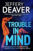 trouble in mind-jeffery deaver-9781444704556 trouble in mind-jeffery deaver-9781444704556