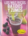 (pe) prg c del mas ricos batidos y zumos-9781445448756 (pe) prg c del mas ricos batidos y zumos-9781445448756