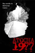 atocha 1977 (ebook)-silvestre garcia ortega-9781492179856 atocha 1977 (ebook)-silvestre garcia ortega-9781492179856