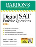 DIGITAL SAT PRACTICE QUESTIONS, FOURTH EDITION: MORE THAN 800 QUESTIONS FOR DIGITAL SAT PREP 2025 + TIPS + ONLINE PRACTICE  (edición en inglés)