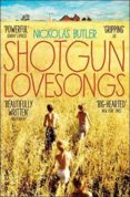 shotgun lovesongs-nickolas butler-9781509801756 shotgun lovesongs-nickolas butler-9781509801756