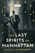 THE LAST SPIRITS OF MANHATTAN