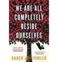 we are all completely beside ourselves-karen joy fowler-9781781252956 we are all completely beside ourselves-karen joy fowler-9781781252956