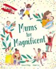 MUMS ARE MAGNIFICENT-16771836-otro-formato