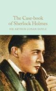 the case-book of sherlock holmes-arthur conan doyle-9781909621756 the case-book of sherlock holmes-arthur conan doyle-9781909621756