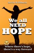 WE ALL NEED HOPE  (edición en inglés)