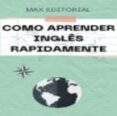 Descarga gratuita de libros de epub torrent COMO APRENDER INGLÊS RAPIDAMENTE
        EBOOK (edición en portugués) RTF CHM