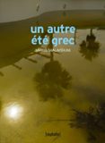 UN AUTRE ÉTÉ GREC  (edición en francés)