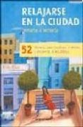 relajarse en la ciudad-allen elkin-9783836503556 relajarse en la ciudad-allen elkin-9783836503556