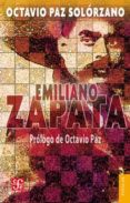emiliano zapata-octavio paz solorzano-9786071607256 emiliano zapata-octavio paz solorzano-9786071607256