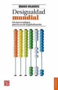 desigualdad mundial-branko milanovic-9786071653956 desigualdad mundial-branko milanovic-9786071653956
