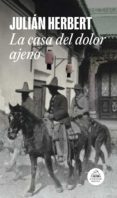 la casa del dolor ajeno (mapa de las lenguas) (ebook)-9786073134156 la casa del dolor ajeno (mapa de las lenguas) (ebook)-9786073134156
