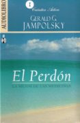 el perdón (audiolibro mp3)-gerald g. jampolsky-9786078095056 el perdón (audiolibro mp3)-gerald g. jampolsky-9786078095056