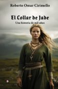 Ebooks descargables gratis EL COLLAR DE JADE iBook de ROBERTO OMAR CIRIMELLO 9786316521156 in Spanish