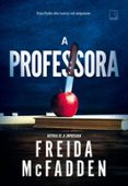 Buenos libros para descargar en kindle A PROFESSORA  (edición en portugués) en español