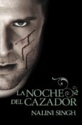 la noche del cazador (psi/cambiantes, 1)-nalini singh-9788401339356 la noche del cazador (psi/cambiantes, 1)-nalini singh-9788401339356