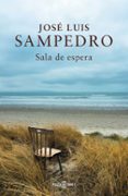 sala de espera-jose luis sampedro-9788401343056 sala de espera-jose luis sampedro-9788401343056
