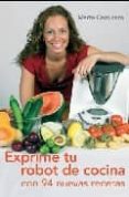 exprime tu robot de cocina con 94 nuevas recetas-marta carnicero-9788401389856 exprime tu robot de cocina con 94 nuevas recetas-marta carnicero-9788401389856