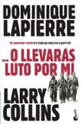 o llevaras luto por mi-dominique lapierre-larry collins-9788408003656 o llevaras luto por mi-dominique lapierre-larry collins-9788408003656