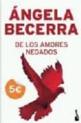 de los amores negados-angela becerra-9788408079156 de los amores negados-angela becerra-9788408079156