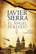 el angel perdido-javier sierra-9788408099956 el angel perdido-javier sierra-9788408099956
