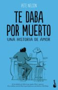te daba por muerto (ebook)-pete nelson-9788408112556 te daba por muerto (ebook)-pete nelson-9788408112556
