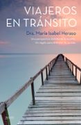 viajeros en transito: una perspectiva diferente de la muerte-maria isabel heraso-9788408136156 viajeros en transito: una perspectiva diferente de la muerte-maria isabel heraso-9788408136156