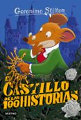 gs 60 :el castillo de las 100 historias-geronimo stilton-9788408149156 gs 60 :el castillo de las 100 historias-geronimo stilton-9788408149156