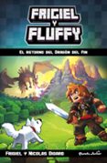 minecraft: frigiel y fluffy: el retorno del dragon del fin-9788408170556 minecraft: frigiel y fluffy: el retorno del dragon del fin-9788408170556