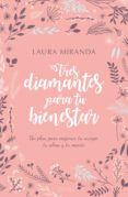 tres diamantes para tu bienestar (ebook)-laura miranda-9788408171256 tres diamantes para tu bienestar (ebook)-laura miranda-9788408171256