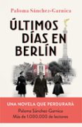 Últimos días en Berlín-12603050-otro-formato