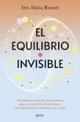 Descarga gratuita de libros electrónicos de kindle en español. EL EQUILIBRIO INVISIBLE de DRA. ILARIA MESSUTI PDB 9788408294856