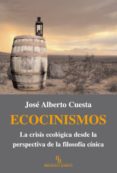 ecocinismos: la crisis ecologica desde la perspectiva de la filos ofia china (biblioteca buridan)-jose alberto cuesta-9788415216056 ecocinismos: la crisis ecologica desde la perspectiva de la filos ofia china (biblioteca buridan)-jose alberto cuesta-9788415216056