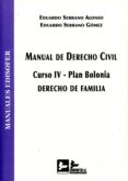 manual de derecho civil. curso iv-plan bolonia. derecho de familia-eduardo serrano alonso-9788415276456 manual de derecho civil. curso iv-plan bolonia. derecho de familia-eduardo serrano alonso-9788415276456