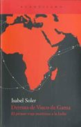 derrota de vasco de gama: el primer viaje maritimo a la india-9788415277156 derrota de vasco de gama: el primer viaje maritimo a la india-9788415277156