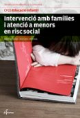 intervenció amb famílies i atenció a menors en risc social. nova edició-montse sorribas pareja-9788415309956 intervenció amb famílies i atenció a menors en risc social. nova edició-montse sorribas pareja-9788415309956