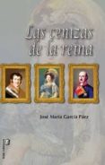 las cenizas de la reina-jose maria garcia paez-9788415425656 las cenizas de la reina-jose maria garcia paez-9788415425656
