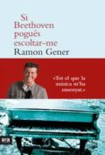 si beethoven pogues escoltar-me-ramon gener-9788415642756 si beethoven pogues escoltar-me-ramon gener-9788415642756
