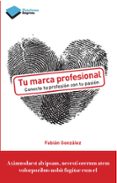 tu marca profesional-fabian gonzalez-9788415880356 tu marca profesional-fabian gonzalez-9788415880356