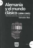 alemania y el mundo clasico (1896-1945)-salvador mas-9788416032556 alemania y el mundo clasico (1896-1945)-salvador mas-9788416032556
