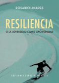 resiliencia o la adversidad como oportunidad-rosario linares-9788416034956 resiliencia o la adversidad como oportunidad-rosario linares-9788416034956