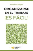 organizarse en el trabajo ¡es fácil! (ebook)-kenneth zeigler-9788416115556 organizarse en el trabajo ¡es fácil! (ebook)-kenneth zeigler-9788416115556