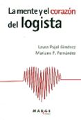 la mente y el corazon del logista-laura pujol gimenez-mariano f. fernandez-9788416171156 la mente y el corazon del logista-laura pujol gimenez-mariano f. fernandez-9788416171156