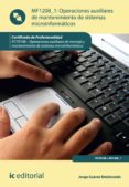 operaciones auxiliares de mantenimiento de sistemas microinformaticos. ifct0108 (ebook)-9788416173556 operaciones auxiliares de mantenimiento de sistemas microinformaticos. ifct0108 (ebook)-9788416173556